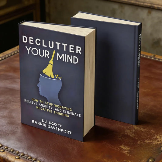 Declutter Your Mind English Paperback S.J. Scott Anxiety Relief Mental Health Mindfulness Self Help Guide Book